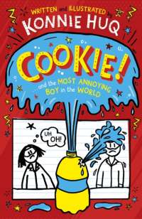 Cookie and the Most Annoying Boy in the World
