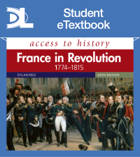 Access to History: France in Revolution 1774–1815 Sixth Edition Student eTextbook