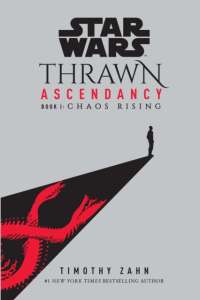 Star Wars: Thrawn Ascendancy (Book I: Chaos Rising) : 1