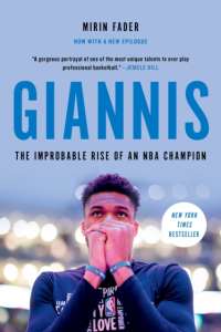 Giannis : The Improbable Rise of an NBA MVP