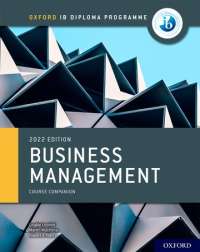 Business Management Course Book: Oxford IB Diploma Programme