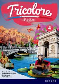 Tricolore 6e édition: 14-16: Student Book 4