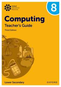 Oxford International Computing: Teacher's Guide 8