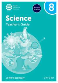Oxford International Science: Teacher's Guide 8 (Lower Secondary)