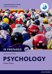 Oxford Resources for IB Diploma Programme: IB Prepared Psychology 2025 Edition (Print & Digital Book)
